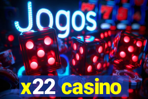 x22 casino